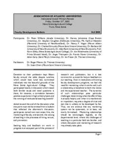 ASSOCIATION OF ATLANTIC UNIVERSITIES Institutional Award Winners Retreat Friday, October 21st, 2005 Nova Scotia Agricultural College Truro, Nova Scotia Faculty Development Bulletin