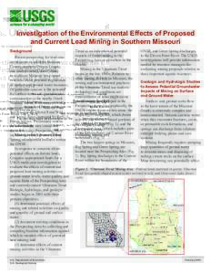 Investigation of the Environmental Effects of Proposed and Current Lead Mining in Southern Missouri Background Recent prospecting for lead-zinc ore deposits in southern Shannon County, northern Oregon County,