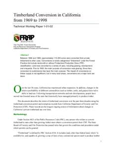 Timberland Conversion in California from 1969 to 1998 Technical Working Paper[removed]Tian-Ting Shih, Forest Economist Fire and Resource Assessment Program