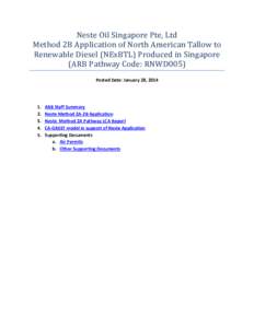 Neste Oil Singapore Pte, Ltd Method 2B Application of North American Tallow to Renewable Diesel (NExBTL) Produced in Singapore (ARB Pathway Code: RNWD005) Posted Date: January 28, 2014