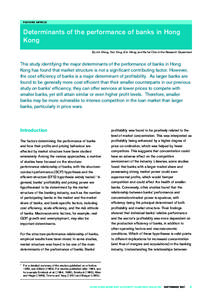 FEATURE ARTICLE  Determinants of the performance of banks in Hong Kong By Jim Wong, Tom Fong, Eric Wong, and Ka-fai Choi of the Research Department