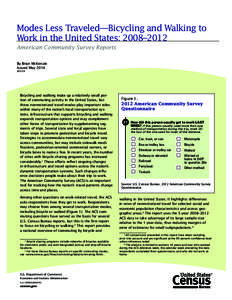 Modes Less Traveled—Bicycling and Walking to Work in the United States: 2008–2012 American Community Survey Reports By Brian McKenzie Issued May 2014 ACS-25