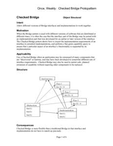 Once, Weakly: Checked Bridge Protopattern Checked Bridge Object Structural  Intent