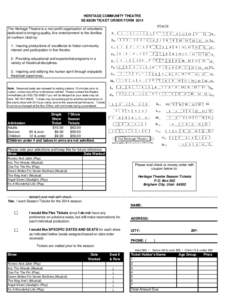 HERITAGE COMMUNITY THEATRE SEASON TICKET ORDER FORM 2014 The Heritage Theatre is a non-profit organization of volunteers dedicated to bringing quality, live entertainment to the families of northern Utah by: 1. Insuring 