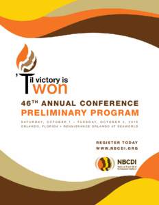 4 6 t h Annual Conference  Preliminary Program S at u r d ay, O c t o b e r 1 – T u e s d ay, O c t o b e r 4 , O r l a n d o , F l o r i d a • R e n a i s s a n c e O r l a n d o at S e a W o r l d