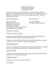 AITKIN COUNTY SWCD 130 SOUTHGATE DRIVE AITKIN, MN[removed]Minutes of the Aitkin County Soil & Water Conservation District Board of Supervisors meeting held on Tuesday, April 19, 2011 at the Ag Service Center. Meeting was c