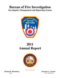 Bureau of Fire Investigation Investigative Management and Reporting System 2011 Annual Report