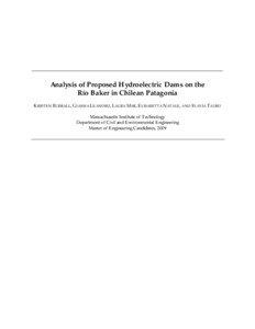 Analysis of Proposed Hydroelectric Dams on the Río Baker in Chilean Patagonia KRISTEN BURRALL, GIANNA LEANDRO, LAURA MAR, ELISABETTA NATALE, AND FLAVIA TAURO