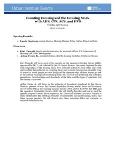 Counting Housing and the Housing Stock with AHS, CPS, ACS, and HVS Tuesday, April 8, [removed]:30–2:00 p.m.  Opening Remarks