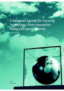 A European Agenda for Security Technology: From Innovation Policy to Export Controls Jocelyn Mawdsley  Report