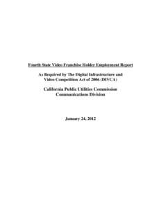 Marketing / Bell System / Dow Jones Industrial Average / Verizon Communications / California Public Utilities Commission / Comcast / Economy of the United States / Franchising / Time Warner Cable / Broadband / Video on demand / Business