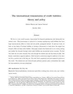 The international transmission of credit bubbles: theory and policy Alberto Martin and Jaume Ventura OctoberAbstract