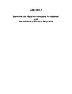 Appendix J Standardized Regulatory Impacts Assessment and Department of Finance Response  Standardized Regulatory Impact Assessment (SRIA)