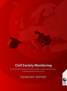 Anti-racism / Balkans / Decade of Roma Inclusion / European Roma Rights Centre / European Roma Information Office / Fundamental Rights Agency / Roma in Bulgaria / Romani people by country / Ethnic groups in Europe / Roma / Europe