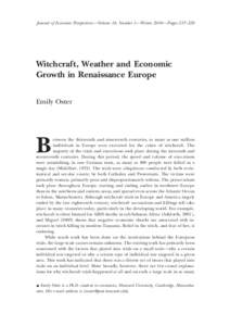 Journal of Economic Perspectives—Volume 18, Number 1—Winter 2004 —Pages 215–228  Witchcraft, Weather and Economic Growth in Renaissance Europe Emily Oster