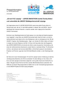 Presseinformation 33. LEIPZIG MARATHON „42 mal 5 für Leipzig“ – LEIPZIG MARATHON startet Charity-Aktion und unterstützt die UNICEF-Städtepartnerschaft Leipzigs