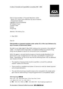 A century of innovation and responsibility in accounting 1904 – 2004  Clerk to Subcommittee on Proposed Resolution Under Section 3(1) of the Loans Ordinance (by way of issuance of Government Bonds) Legislative Council 