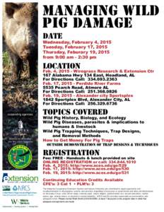 mANAGING Wild Pig DAMAGE DATE Wednesday, February 4, 2015 Tuesday, February 17, 2015