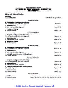 American Chemical Society  DIVISION OF COMPUTERS IN CHEMISTRY ABSTRACTS 222nd ACS National Meeting Chicago, IL