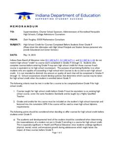 MEMORANDUM TO: Superintendents, Charter School Sponsors, Administrators of Accredited Nonpublic High Schools, College Admissions Counselors