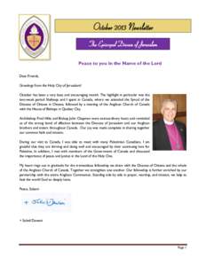 October 2013 Newsletter The Episcopal Diocese of Jerusalem Peace to you in the Name of the Lord Dear Friends, Greetings from the Holy City of Jerusalem! October has been a very busy and encouraging month. The highlight i