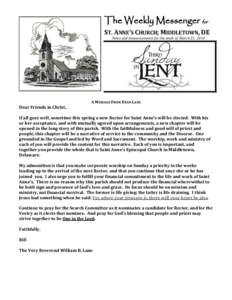 The Weekly Messenger for ST. ANNE’S CHURCH; MIDDLETOWN, DE News and Announcements for the week of March 23, 2014 Dear Friends in Christ,