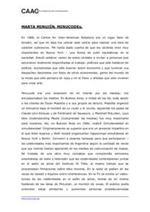 MARTA MINUJÍN. MINUCODEs. En 1968, el Center for Inter-American Relations era un lugar lleno de tensión, así que mi idea fue utilizar este centro para realizar una obra de carácter subversivo. Me había dado cuenta d