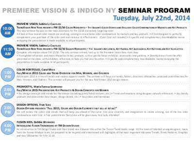 PREMIERE VISION & INDIGO NY SEMINAR PROGRAM  Tuesday, July 22nd, [removed]:00 AM
