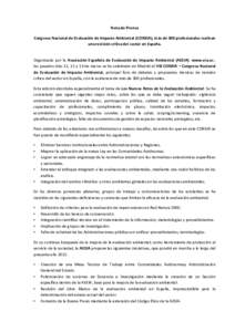 Nota de Prensa Congreso Nacional de Evaluación de Impacto Ambiental (CONEIA), más de 300 profesionales realizan una revisión crítica del sector en España. Organizado por la Asociación Española de Evaluación de Im