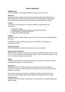 AMWG COMMUNIQUE AMWG Meeting: The third meeting of the reinvigorated AMWG occurred on 28 OctoberAttendees: Attendees included co-Chairs: Mr David Learmonth (Deputy Secretary of Department of Health (DOH)) and Dr M