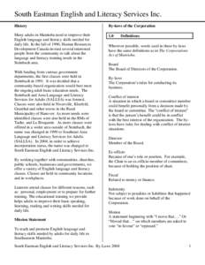 South Eastman English and Literacy Services Inc. History By-laws of the Corporation  Many adults in Manitoba need to improve their