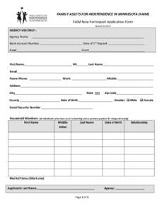 FAMILY ASSETS FOR INDEPENDENCE IN MINNESOTA (FAIM) FAIM New Participant Application Form Revised[removed]AGENCY USE ONLY : Agency Name: