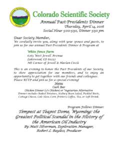 Annual Past-Presidents Dinner Thursday, April 14, 2016 Social Hour 5:00-5:30, Dinner 5:30 pm Dear Society Member,  We cordially invite you, along with your spouse and guests, to