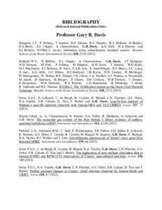 BIBLIOGRAPHY (Refereed Journal Publications Only) Professor Gary R. Davis Dempsey, J.T., P. Friberg, T. Jenness, R.P. Tilanus, H.S. Thomas, W.S. Holland, D. Bintley, D.S. Berry, E.L. Chapin, A. Chrysostomou, G.R. Davis, 