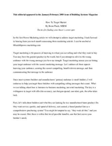 This editorial appeared in the January/February 2005 issue of Building Systems Magazine How To Target Market By Brian Flook, MIRM Tactics for finding your buyer’s sweet spot In this first Power Marketing article we wil