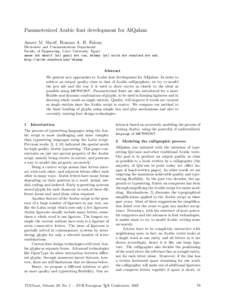 Parameterized Arabic font development for AlQalam Ameer M. Sherif, Hossam A. H. Fahmy Electronics and Communications Department Faculty of Engineering, Cairo University, Egypt ameer dot sherif (at) gmail dot com, hfahmy 