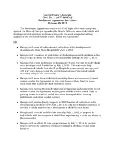 United States v. Georgia Civil No. 1:10-CV-249-CAP Settlement Agreement fact sheet October 19, 2010 The Settlement Agreement resolves the Civil Rights Division’s complaint against the State of Georgia regarding the Sta