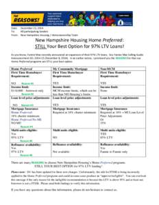 Date: December 22, 2014 To: All participating lenders From: New Hampshire Housing / Homeownership Team  New Hampshire Housing Home Preferred: