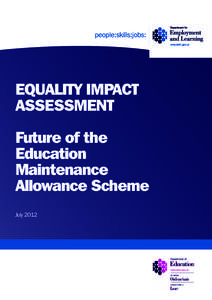 EQUALITY IMPACT ASSESSMENT						 Future of the Education Maintenance Allowance Scheme