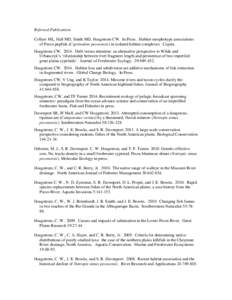 Refereed Publications Collyer ML, Hall MD, Smith MD, Hoagstrom CW. In Press. Habitat-morphotype associations of Pecos pupfish (Cyprinodon pecosensis) in isolated habitat complexes. Copeia. Hoagstrom CWDrift versu