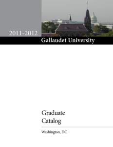 Deaf education / Eastern Collegiate Football Conference / Gallaudet University / Middle States Association of Colleges and Schools / Edward Miner Gallaudet / Audiology / Thomas Hopkins Gallaudet / Jane Fernandes / Deaf culture / Medicine / Health