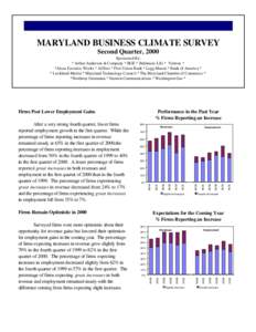 MARYLAND BUSINESS CLIMATE SURVEY Second Quarter, 2000 Sponsored By: * Arthur Anderson & Company * BGE * Baltimore Life * Verizon * *Alcoa Eastalco Works * Allfirst * First Union Bank * Legg Mason * Bank of America * * Lo