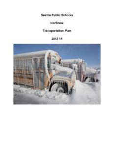 Seattle Public Schools Ice/Snow Transportation Plan[removed]  Introduction