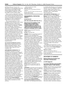 [removed]Federal Register / Vol. 73, No[removed]Thursday, October 9, [removed]Proposed Rules and from 8:30 a.m. to 4 p.m. on December 12. The meeting on both days