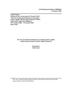 Behavior / Gender mainstreaming / Gender equality / Gender role / Gender / Equal opportunity / Women in the workforce / United Nations International Research and Training Institute for the Advancement of Women / Second-wave feminism / Gender studies / Feminism / Social philosophy