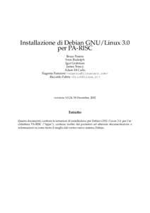 Installazione di Debian GNU/Linux 3.0 per PA-RISC Bruce Perens Sven Rudolph Igor Grobman James Treacy