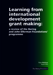 Learning from international development grant making: a review of the Baring and John Ellerman Foundations’