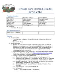 Heritage Park Meeting Minutes July 3, 2012 Member Attendees Jim Oulman * Ron Holand * Marv Olson