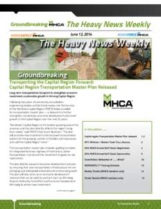 The Heavy News Weekly June 12, 2014 Transporting the Capital Region Forward: Capital Region Transportation Master Plan Released Long-term transportation blueprint to strengthen economic