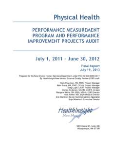 Physical Health PERFORMANCE MEASUREMENT PROGRAM AND PERFORMANCE IMPROVEMENT PROJECTS AUDIT  July 1, 2011 – June 30, 2012